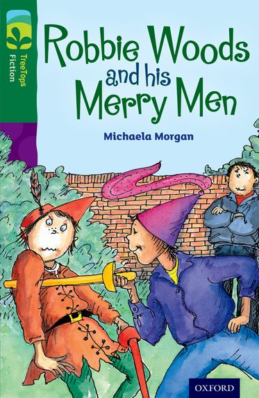 TreeTops Fiction Level 12 Robbie Woods and his Merry Men