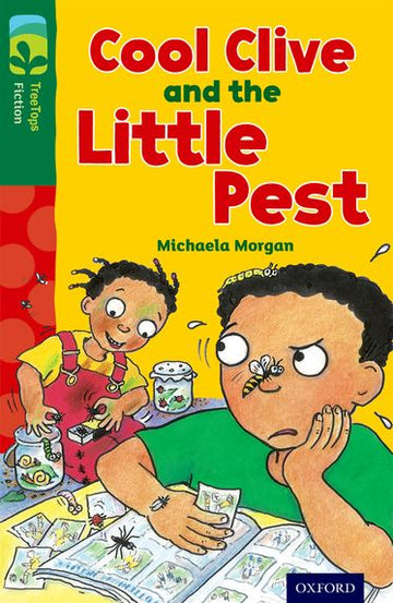 TreeTops Fiction Level 12A Cool Clive and the Little Pest