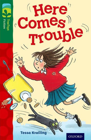 TreeTops Fiction Level 12A Here Comes Trouble