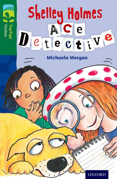 TreeTops Fiction Level 12A Shelley Holmes Ace Detective