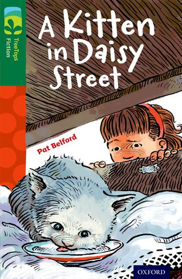 TreeTops Fiction Level 12B A Kitten in Daisy Street