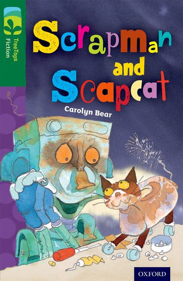 TreeTops Fiction Level 12B Scrapman and Scrapcat
