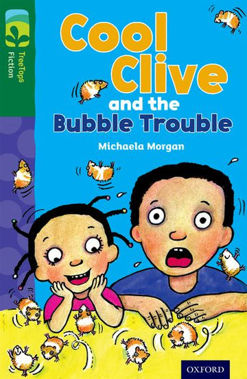 TreeTops Fiction Level 12C Cool Clive and the Bubble Trouble