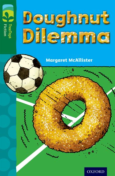 TreeTops Fiction Level 12C Doughnut Dilemma