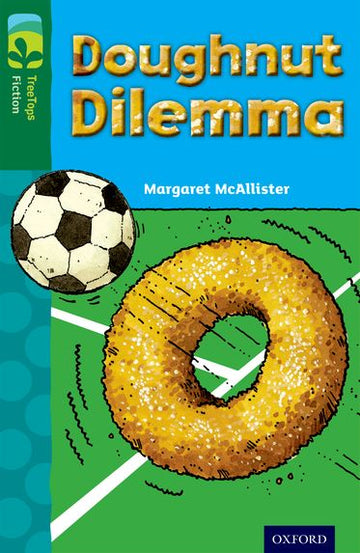 TreeTops Fiction Level 12C Doughnut Dilemma