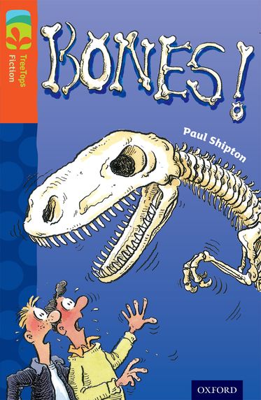 TreeTops Fiction Level 13A Bones!