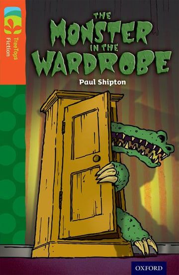 TreeTops Fiction Level 13A The Monster in the Wardrobe