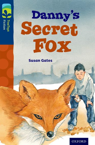 TreeTops Fiction Level 14 Danny's Secret Fox
