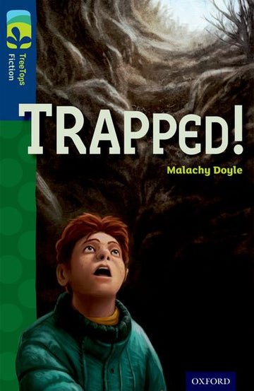 TreeTops Fiction Level 14A Trapped!