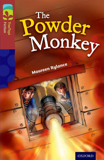 TreeTops Fiction Level 15 The Powder Monkey