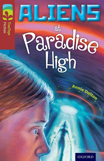 TreeTops Fiction Level 15A Aliens at Paradise High