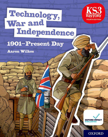 KS3 History 4th Edition: Technology, War and Independence 1901-Present Day