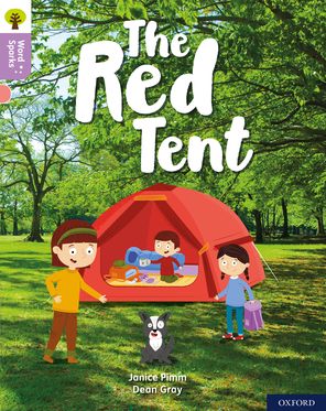 Oxford Reading Tree Word Sparks Level 1+ The Red Tent