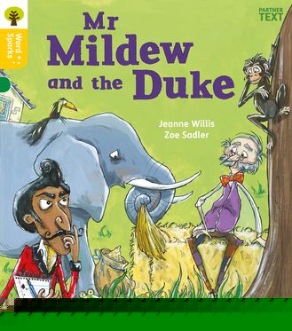 Oxford Reading Tree:Word Sparks:Level 5 Mr Mildew & The Duke