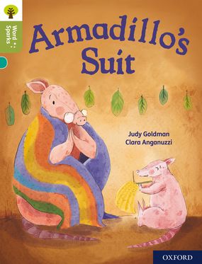 Oxford Reading Tree Word Sparks: Level 7 Armadillo's Suit