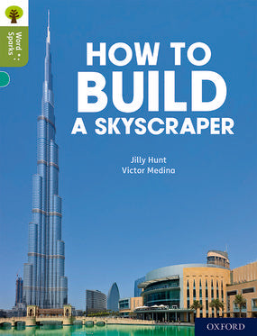 Oxford Reading Tree Word Sparks: Level 7 How to Build a Skyscraper