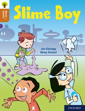 Oxford Reading Tree Word Sparks: Level 8 Slime Boy