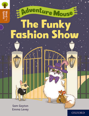 Oxford Reading Tree Word Sparks: Level 8 The Funky Fashion Show