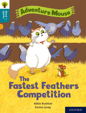 Oxford Reading Tree Word Sparks: Level 9 The Fastest Feathers Competition