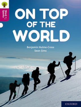 Oxford Reading Tree Word Sparks: Level 10 On Top of the World