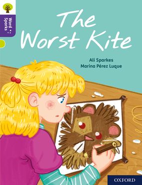Oxford Reading Tree Word Sparks: Level 11 The Worst Kite