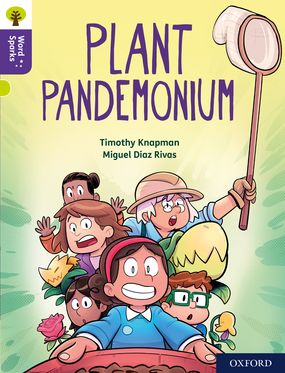 Oxford Reading Tree Word Sparks: Level 11 Plant Pandemonium