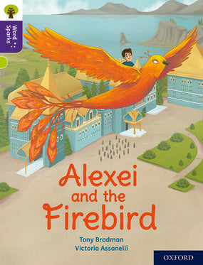 Oxford Reading Tree Word Sparks: Level 11 Alexei and the Firebird