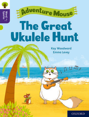 Oxford Reading Tree Word Sparks: Level 11 The Great Ukulele Hunt