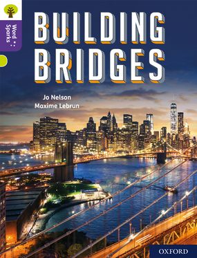 Oxford Reading Tree Word Sparks: Level 11 Building Bridges