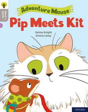 Oxford Reading Tree Word Sparks Level 1 Pip Meets Kit
