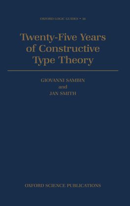 Twenty Five Years of Constructive Type Theory