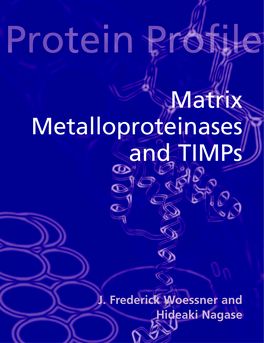 Matrix Metalloproteinases and TIMPS