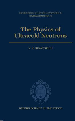 Physics of Ultracold Neutrons,  The