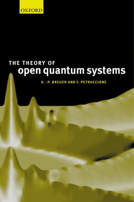 Theory of Open Quantum Systems, The