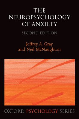 Neuropsychology of Anxiety, The
