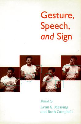 Gesture,  Speech,  and Sign