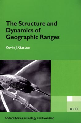 Structure and Dynamics of Geographic Ranges, The