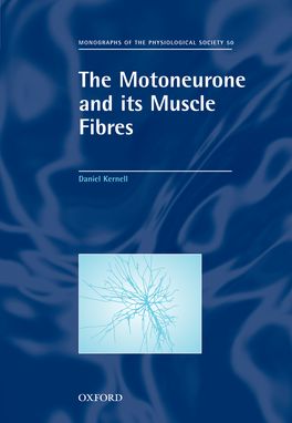 Motoneurone and its Muscle Fibres, The