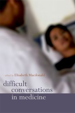 Difficult Conversations in Medicine