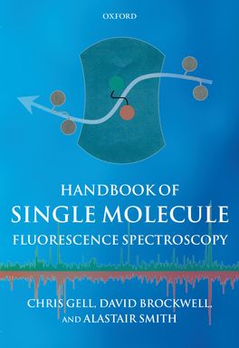 Handbook of Single Molecule Fluorescence Spectroscopy