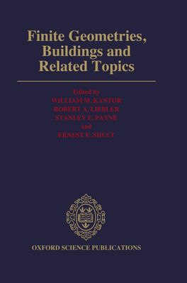 Finite Geometries,  Buildings,  and Related Topics