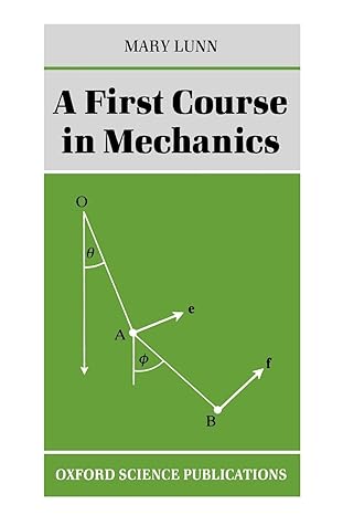 First Course in Mechanics, A