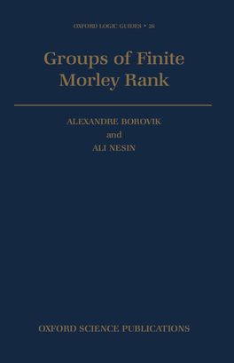 Groups of Finite Morley Rank