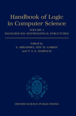 Handbook of Logic in Computer Science: Volume 1