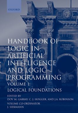 Handbook of Logic in Artificial Intelligence and Logic Programming: Volume 1