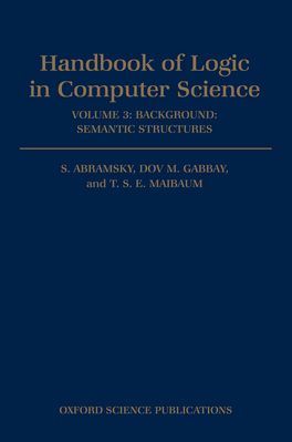 Handbook of Logic in Computer Science: Volume 3