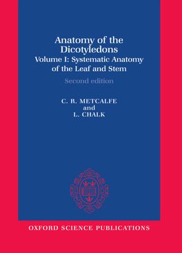 Anatomy of the Dicotyledons: I.