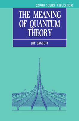 Meaning of Quantum Theory, The
