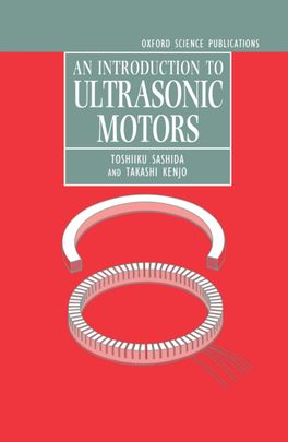 Introduction to Ultrasonic Motors, An