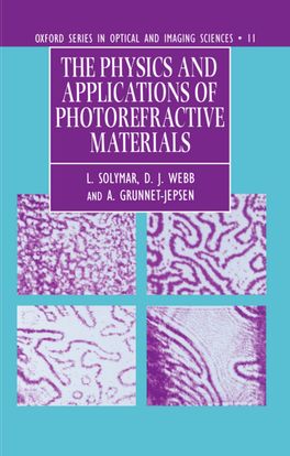 Physics and Applications of Photorefractive Materials, The